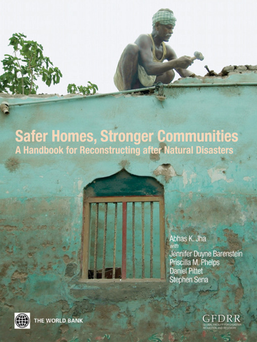 Title details for Safer Homes, Stronger Communities by Abhas K. Jha - Available